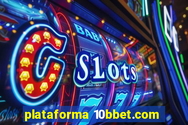 plataforma 10bbet.com